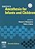 Smith's Anesthesia for Infants and Children by Peter J. Davis Smith's Anesthesia for Infants and Children by Peter J. Davis