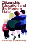 Citizenship Education And The Modern State Citizenship Education And The Modern State