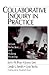 Collaborative Inquiry in Practice by John N. Bray