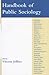 Handbook of Public Sociology by Vincent Jeffries
