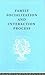 Family: Socialization and Interaction Process (International Library of Sociology)