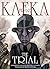 The Trial by Franz Kafka