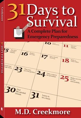 31 Days to Survival: A Complete Plan for Emergency Preparedness (Paperback)