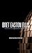 Bret Easton Ellis: American...