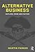 Alternative Business: Outlaws, Crime and Culture