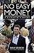No Easy Money