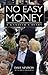 No Easy Money