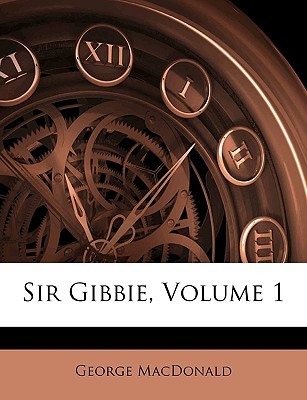 Sir Gibbie, Volume 2