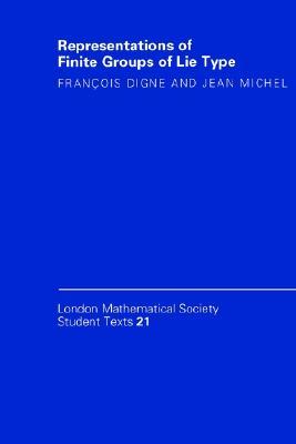 Representations of Finite Groups of Lie Type (London Mathematical Society Student Texts, Series Number 21)
