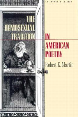 The Homosexual Tradition in American Poetry (Paperback)
