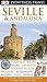 Seville and Andalusia (DK Eyewitness Travel Guide)