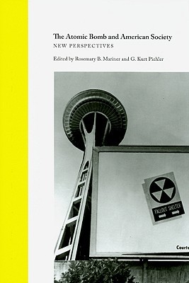 The Atomic Bomb and American Society: New Perspectives (Hardcover)