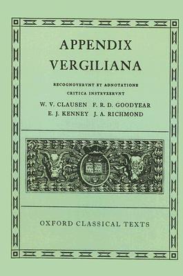 Appendix Vergiliana (Oxford Classical Texts)