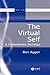 The Virtual Self: A Contemporary Sociology (21st Century Sociology)