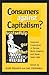 Consumers Against Capitalis...