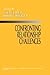 Confronting Relationship Challenges (Understanding Relationship Processes series)