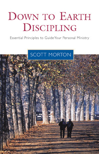 Down-to-Earth Discipling: Essential Principles to Guide Your Personal Ministry (Living the Questions)
