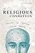 The Religious Condition: An...