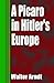 A Picaro in Hitler's Europe