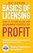 Basics of Licensing by Gregory J. Battersby
