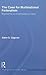 The Case for Multinational Federalism: Beyond the all-encompassing nation (Routledge Studies in Federalism and Decentralization)