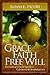 Grace, Faith, Free Will