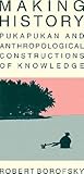 Making History: Pukapukan and Anthropological Constructions of Knowledge
