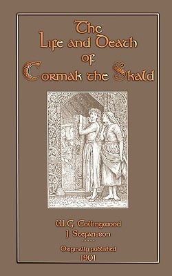 The Life and Death of Cormak the Skald