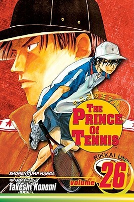 The Prince of Tennis, Volume 26: Ryoma Echizen vs. Genichiro Sanada (The Prince of Tennis, #26)