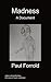 Madness - A Document