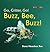 Buzz, Bee, Buzz! (Go, Critter, Go!)