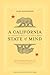 A California State of Mind: The Conflicted Voter in a Changing World
