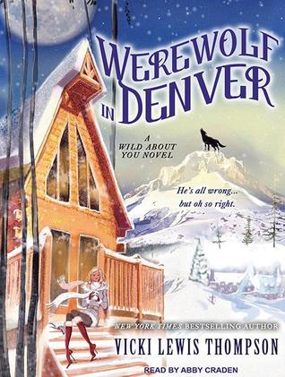 Werewolf in Denver: Library Edition (Wild About You)