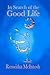 In Search of the Good Life by Roswitha McIntosh