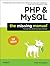 PHP & MySQL: The Missing Manual