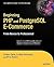 Beginning PHP and PostgreSQL E-Commerce: From Novice to Professional (Beginning, from Novice to Professional)