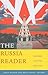 The Russia Reader: History,...