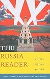 The Russia Reader: History, Culture, Politics (The World Readers)