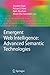 Emergent Web Intelligence: Advanced Semantic Technologies (Advanced Information and Knowledge Processing)