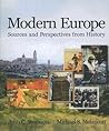 Modern Europe: Sources and Perspectives from History Modern Europe: Sources and Perspectives from History