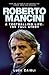 Roberto Mancini: A Football...