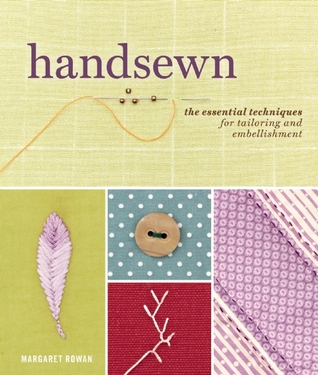 Handsewn: The Essential Techniques for Tailoring and Embellishment (Hardcover)