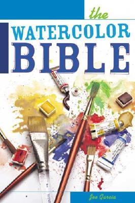 The Watercolor Bible - A Painter's Complete Guide (Spiral-bound)