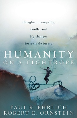 Humanity on a Tightrope: Thoughts on Empathy, Family, and Big Changes for a Viable Future (Hardcover)