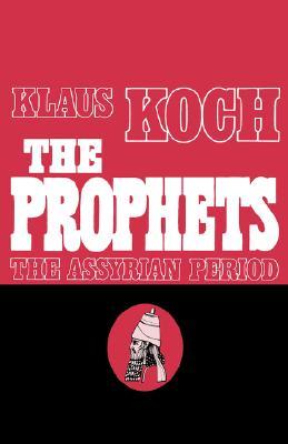 The Prophets, Vol 1: The Assyrian Period (Paperback)