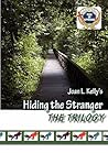 Hiding the Stranger Trilogy by Joan L. Kelly
