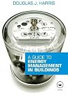 A Guide to Energy Management in Buildings A Guide to Energy Management in Buildings
