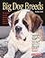 Big Dog Breeds by Dan Rice