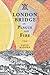 London Bridge in Plague and...