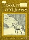 Blaze and the Lost Quarry (Billy and Blaze)